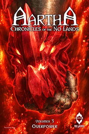 Aartha. Chronicles Of The No Lands 03. Overpower