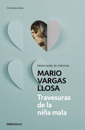 Travesuras de la niña mala, Mario Vargas Llosa - DEBOLSILLO