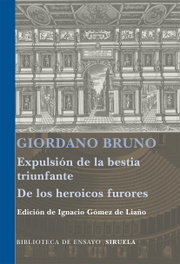 Expulsión de la bestia triunfante / Los heroicos furores, Giordano Bruno - SIRUELA
