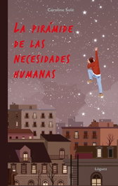 La pirámide de las necesidades humanas, Caroline Solé - Loguez Ediciones