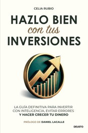Hazlo bien con tus inversiones, Celia Rubio - DEUSTO