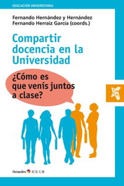 Compartir docencia en la universidad, Fernando Hernández y Hernández - OCTAEDRO EDICIONES