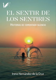 ANGELS FORTUNE, El sentir de los sentires, Irene Hernández de la Cruz - ANGELS FORTUNE