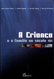 (PORT).CRIANCA E A FAMILIA NO SECULO XXI, Gomes-Pedro, Joao Nugent, J. Kevin Young, J. Gerold Brazelton, T. Berry - DINALIVRO