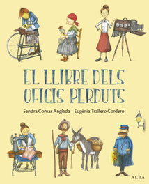 ALBA, El llibre dels oficis perduts, Sandra Comas Anglada - ALBA