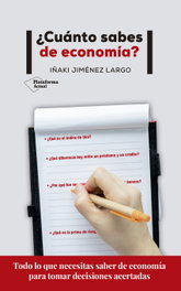 ¿Cuánto sabes de economía?, Iñaki Jiménez Largo - PLATAFORMA EDITORIAL