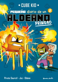 PLANETA JUNIOR, Minecraft. Pequeño diario de un aldeano pringao 2 - Cube Kid