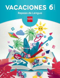 SM, Vacaciones 6º Primaria. Repaso lengua - SM