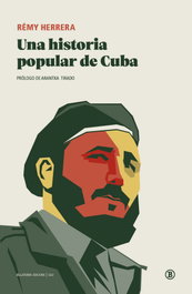 Una historia popular de cuba, Rémy Herrera - BELLATERRA