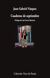 VISOR EDITORIAL, Cuaderno de septiembre, Juan Gabriel Vásquez - VISOR EDITORIAL