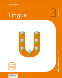 Obradoiro, Caderno Lingua 3 Primaria Saber Facer Contigo - Varios autores