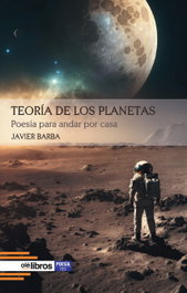 OLE LIBROS, Teoría de los planetas, Javier Barba Regidor - OLE LIBROS