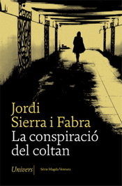 La conspiració del coltan, Jordi Sierra i Fabra - UNIVERS