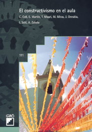 GRAO, EL CONSTRUCTIVISMO EN EL AULA - Isabel Sole Gallart