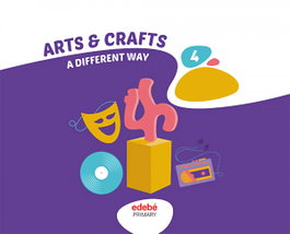 EDEBE, ARTS & CRAFTS 4º PRIMARIA (DOM) *PLASTICA INGLES*