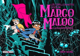 MAEVA EDICIONES Margo Maloo 3 y la red enmarañada