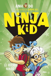 Ninja kid 3. El rayo ninja, Anh Do - RBA MOLINO