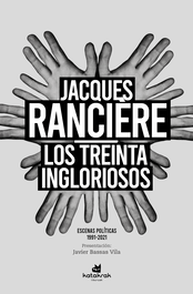 Los treinta ingloriosos, Jacques Rancière - KATAKRAK