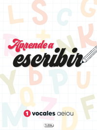 SALDAÑA VOCALES:APRENDE A ESCRIBIR