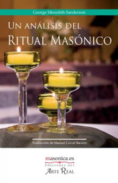 Un análisis del Ritual Masónico, Meredith Sanderson - MASONICA