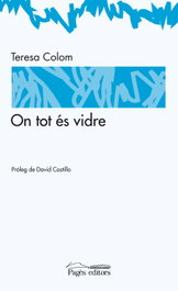 ON TOT ES VIDRE, Teresa Colom - PAGES EDITORS