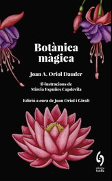 Botànica màgica, Oriol Dauder, Joan-Anton - EDITORIAL SIDILLA