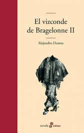 II.VIZCONDE DE BRAGELONNE, Alejandro Dumas - EDHASA EDITORIAL