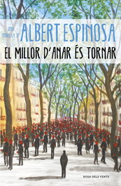 El millor d'anar es tornar, Albert Espinosa - ROSA DELS VENTS