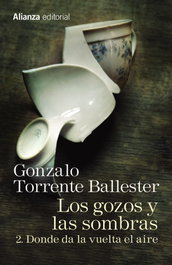 Donde da la vuelta el aire, Gonzalo Torrente Ballester - Alianza