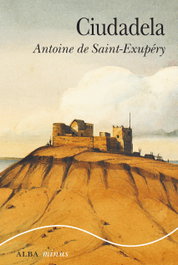 Ciudadela, Antoine de Saint-Exupéry - ALBA