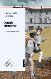 Xavals de carrer, Pier Paolo Pasolini - L`AGULLA DAURADA