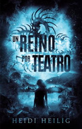 Un reino por teatro, Heidi Heilig - PUCK