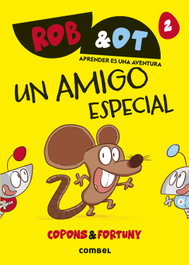 COMBEL Un amigo especial (Rob&Ot)