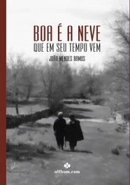 Boa é a neve que em seu tempo ven, Joao Mendes Ramos - ALTHUM.COM