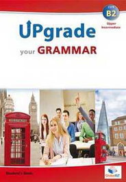 GLOBAL ELT.(ANDREW BETSIS ELT) Upgrade your grammar upper-intermediate cefr b2
