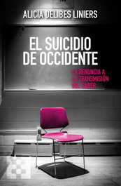 El suicidio de Occidente, Alicia Delibes Liniers - ENCUENTRO