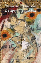 O solpor da cupletista, María Xosé Queizán - XERAIS