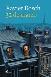 32 DE MARZO, Xavier Bosch - EDITORIAL CATEDRAL