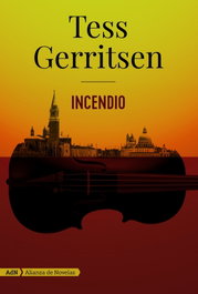 Incendio, Tess Gerritsen - ALIANZA