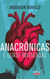 Anacrônicas e quase inventadas, Anderson Novello - CORTEZ EDITORA