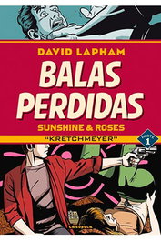 Balas Perdidas. Sunshine & Roses 01: Kretchmeyer