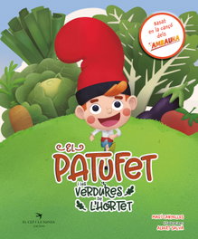El Patufet i les verdures de l'hortet, el - EL CEP I LA NANSA