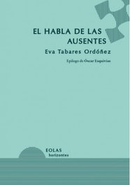 EOLAS El habla de las ausentes, Eva Tabares Ordóñez