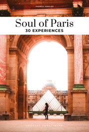 JONGLEZ, Soul of Paris: 30 experiences - Thomas Jonglez