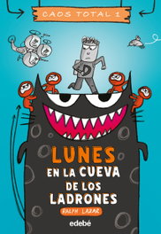 EDEBE Lunes en la cueva de los ladrones - CAOS TOTAL