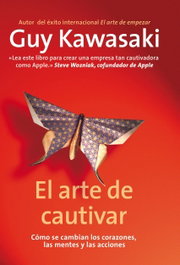 El arte de cautivar, Guy Kawasaki - GESTION 2000