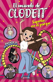 Superlío en el parque de atracciones (El mundo de Clodett 10), Clodett - MONTENA