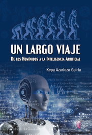 BETA III MILENIO, Un largo viaje. De los homínidos a la inteligencia artificial - BETA III MILENIO