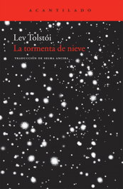La tormenta de nieve, Lev Tolstói - Acantilado Editorial