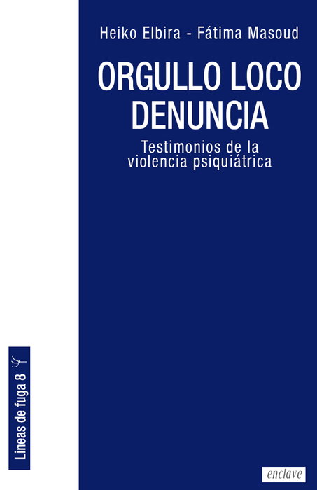 Orgullo loco denuncia, ENCLAVE DE LIBROS - ENCLAVE DE LIBROS